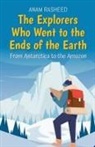 Anam Rasheed - The Explorers Who Went to the Ends of the Earth