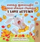 Shelley Admont, Kidkiddos Books - I Love Autumn (Tamil English Bilingual Children's Book)