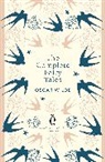 Oscar Wilde - The Complete Fairytales