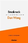 Dan Wang, Wang Dan - Breakneck