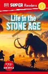 DK - DK Super Readers Level 2 Life in the Stone Age