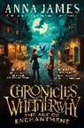 Anna James, James Anna, David Wyatt, David Wyatt - Chronicles of Whetherwhy: The Age of Enchantment