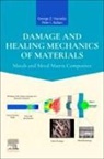 Kattan Peter I., George Voyiadjis, Voyiadjis George Z. - Damage and Healing Mechanics of Materials