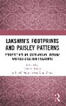 Bashabi Bandyopadhyay Fraser, Bandyopadhyay Deb Narayan, Fraser Bashabi - Lakshmis Footprints and Paisley Patterns