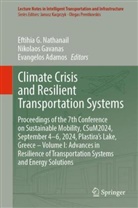 Evangelos Adamos, Nikolaos Gavanas, Eftihia G. Nathanail - Climate Crisis and Resilient Transportation Systems