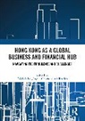 Tai-Lok (Chinese University of Hong Kong Lui, Tai-Lok Lui, Oh Ingyu, Rowley Chris - Hong Kong As a Global Business and Financial Hub