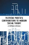 Christopher (University of South Flo Adair-Toteff, Adair-Toteff Christopher - Vilfredo Paretos Contributions to Modern Social Theory