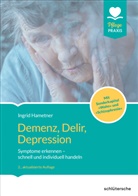 Ingrid Hametner - Demenz, Delir, Depression