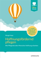 Margit Haas - Hoffnungsfördernd pflegen