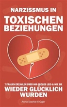 Anna Sophie Krüger, Anna Sophie Krüger - Narzissmus in toxischen Beziehungen