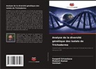 Vaishali ., Mukesh Kumar, Swapnil Srivastava, Vaishali - Analyse de la diversité génétique des isolats de Trichoderma