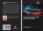 Salahddine Krit - L'arte dell'analisi delle onde nel trading