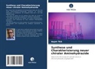 Najeh TKA - Synthese und Charakterisierung neuer chiraler Aminohydrazide