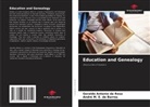 Geraldo Antonio da Rosa, André M. E. de Barros - Education and Genealogy