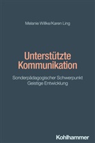 Karen Ling, Melanie Willke, Mohr, Lars Mohr, Holger Schäfer - Unterstützte Kommunikation