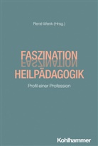 Greving, Heinrich Greving, René Wenk - Faszination Heilpädagogik