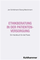 Georg Marckmann, Jan Schildmann - Ethikberatung in der Patientenversorgung