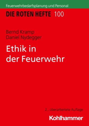 Bernd Kramp, Daniel Nydegger - Ethik in der Feuerwehr