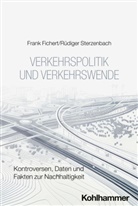 Frank Fichert, Rüdiger Sterzenbach - Verkehrspolitik und Verkehrswende