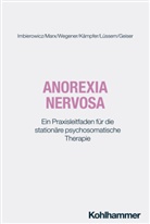 Franziska Geiser, Katrin Imbierowicz, Nora Kämpfer, Marcel Lüssem, Ambra Marx, Ingo Wegener... - Anorexia nervosa