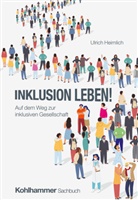 Ulrich Heimlich - Inklusion leben!