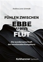 Avelina Lovis-Schmidt - Fühlen zwischen Ebbe und Flut