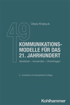 Olexiy Khabyuk, Horst Peters - 49 Kommunikationsmodelle für das 21. Jahrhundert