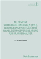 Deutsche Krankenhausgesellschaft e.V., Deutsche Krankenhausgesellschaft, Deutsche Krankenhausgesellschaft e V - Allgemeine Vertragsbedingungen (AVB), Behandlungsverträge und Wahlleistungsvereinbarung für Krankenhäuser