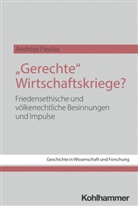 Andreas Pawlas - "Gerechte" Wirtschaftskriege?