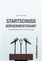 Christian Dralle - Startschuss Bürgermeisteramt