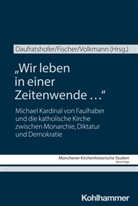 Franz Xaver Bischof, Matthias Daufratshofer, Moritz Fischer, Peer Oliver Volkmann u a, Klaus Unterburger, Peer Oliver Volkmann - "Wir leben in einer Zeitenwende ..."