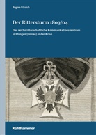 Regina Fürsich, Gesellschaft Oberschwaben für Geschichte und Kultur e. V., Sigrid Hirbodian, Sabine Holtz, Sabine Holtz u a, Franz Quarthal... - Der Rittersturm 1803/04