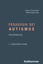 Mieke Sagrauske, Georg Theunissen - Pädagogik bei Autismus