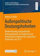 Martin Schiller - Außenpolitische Deutungshoheiten