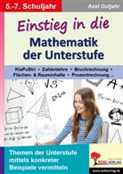 Axel Gutjahr - Einstieg in die Mathematik der Unterstufe