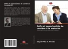 Edgard Pitta de Almeida - Défis et opportunités de carrière à la maturité