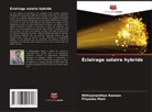 Nithiyananthan Kannan, Priyanka Mani - Éclairage solaire hybride