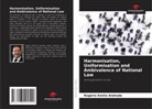 Rogério Emilio Andrade - Harmonisation, Uniformisation and Ambivalence of National Law