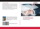 Emeterio Guevara Ramos - La Unión Europea