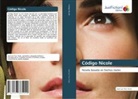 José Luis Toro Terán - Código Nicole