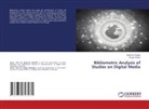 ¿Eyhmus Do¿An, Seyhmus DOGAN, Duygu Ünalan - Bibliometric Analysis of Studies on Digital Media