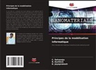 K. Jayaprakash, R. Karthick, C. Selvaraju - Principes de la modélisation informatique