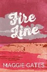 Maggie Gates - Fire Line
