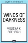 Melissa K Roehrich, Melissa K. Roehrich - Winds of Darkness