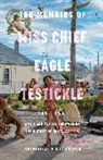 Gisele Gordon, Kent Monkman - The Memoirs of Miss Chief Eagle Testickle: Vol. 2