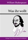 William Shakespeare - Was ihr wollt
