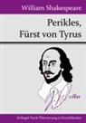 William Shakespeare - Perikles, Fürst von Tyrus