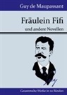 Guy de Maupassant - Fräulein Fifi