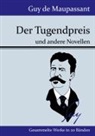 Guy de Maupassant - Der Tugendpreis