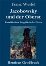 Franz Werfel - Jacobowsky und der Oberst (Großdruck)